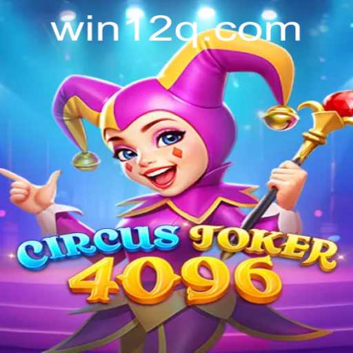 Unveiling CircusJoker4096: A Game of Thrills and Strategy